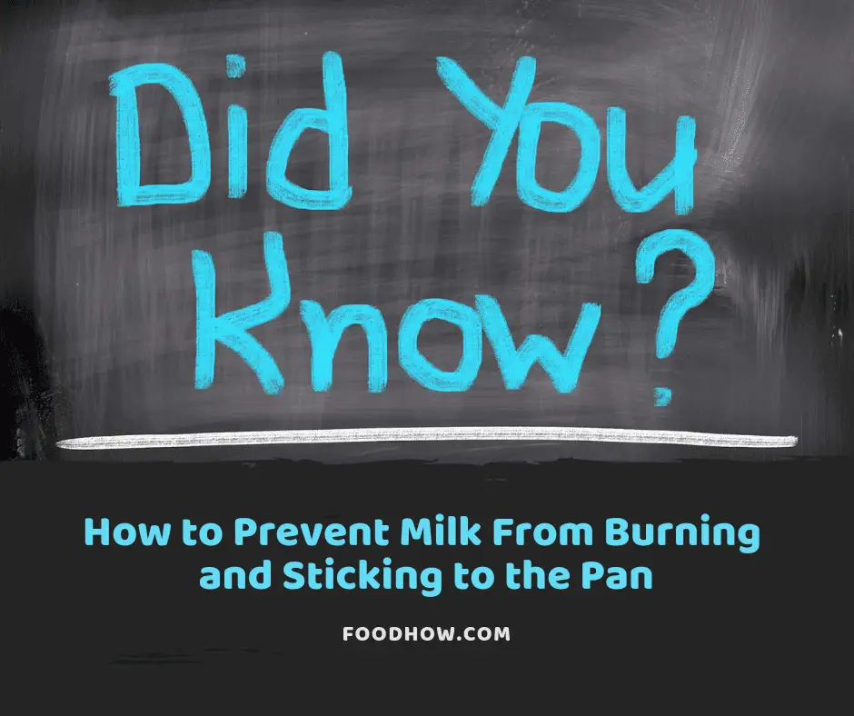 How to Prevent Milk From Burning and Sticking to the Pan