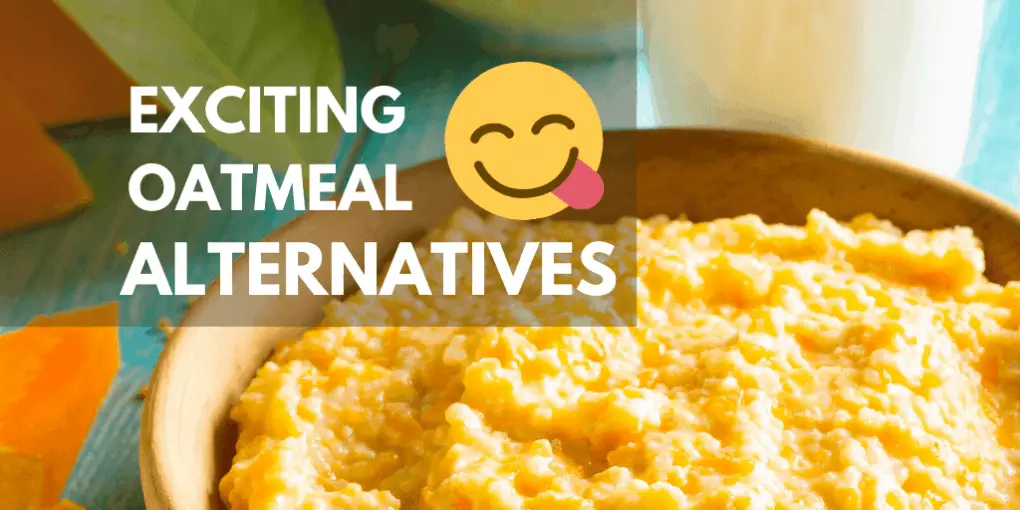 9 Best Oatmeal Alternatives (Try These Rolled Grains Instead!)