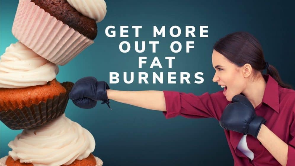 How To Use Fat Burners For Weight Loss? 18 Easy Tips That Work