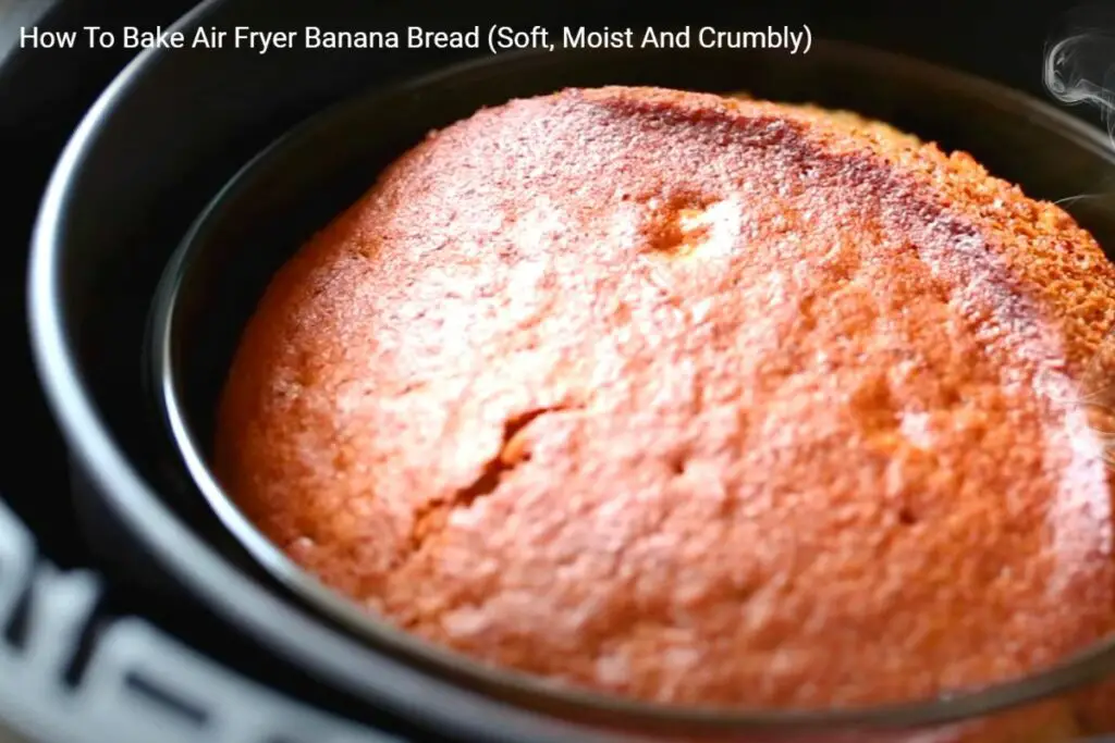 air fryer banana bread