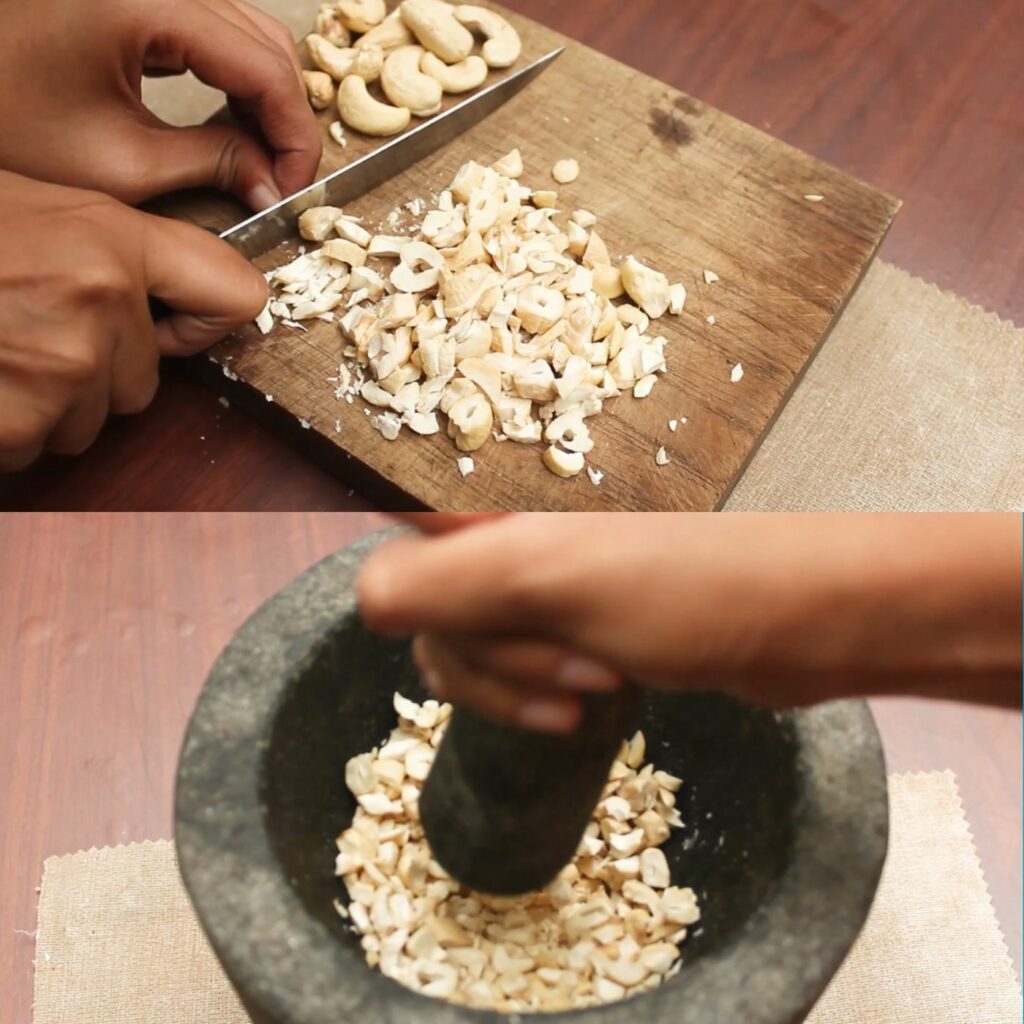 chopping and crushing cashew nuts